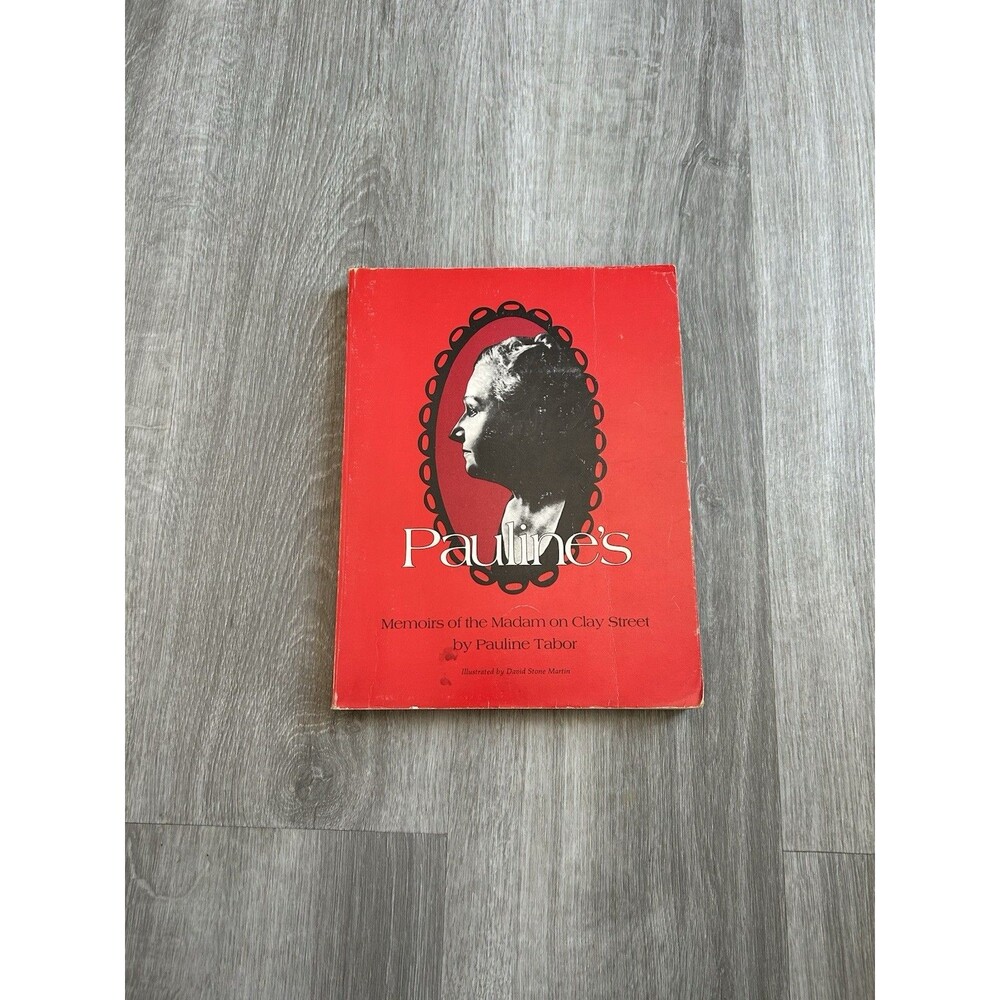 Pauline's: Memoirs of the Madam on Clay Street -Pauline Tabor - Kentucky brothel